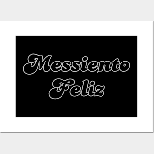 Messiento Feliz soccer futbol quote art Posters and Art